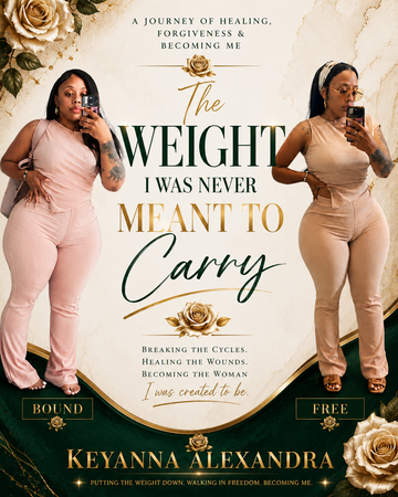 #1 The Weight I was never meant to carry